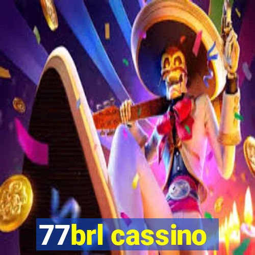 77brl cassino